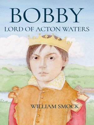 cover image of Bobby, Lord of Acton Waters